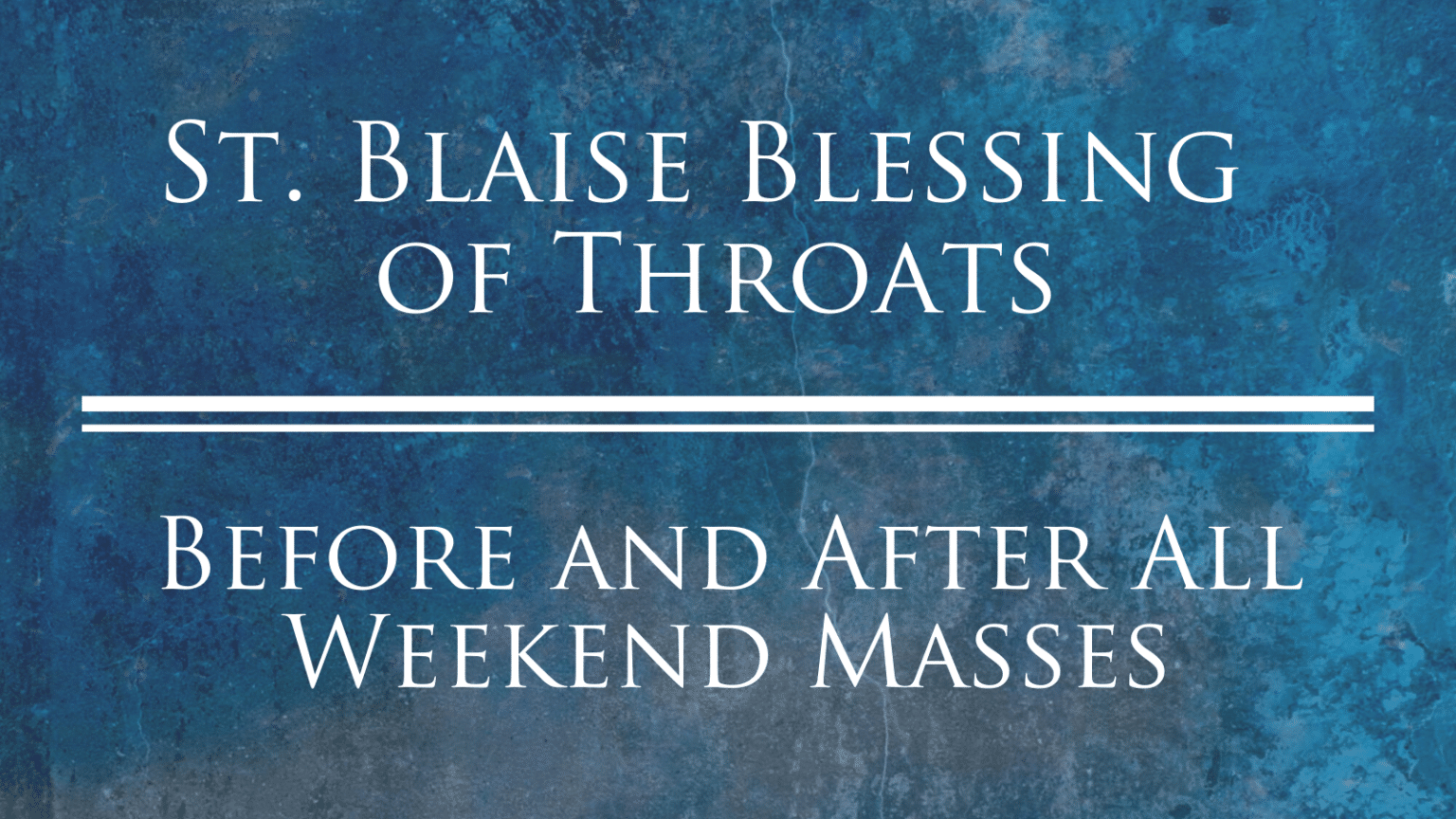 St. Blaise Blessing of Throats St. Joseph Maumee